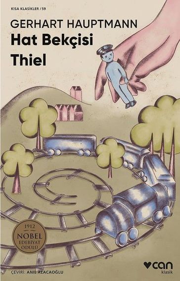 Hat Bekçisi Thiel - Ksa Klasikler 59 - Gerhart Hauptmann