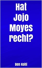 Hat Jojo Moyes recht?