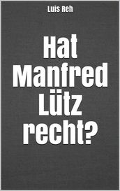 Hat Manfred Lutz recht?