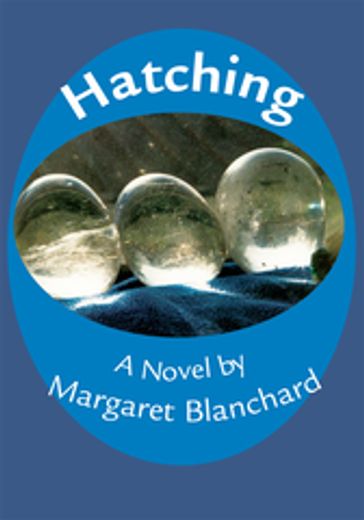 Hatching - Margaret Blanchard
