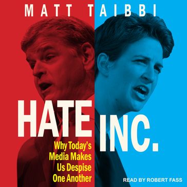 Hate Inc. - Matt Taibbi