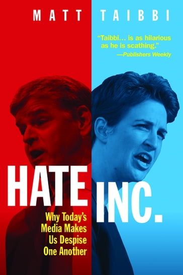 Hate Inc. - Matt Taibbi