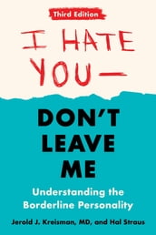 I Hate You--Don t Leave Me: Third Edition