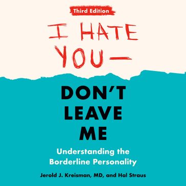 I Hate You--Don't Leave Me: Third Edition - Hal Straus - Jerold J. Kreisman