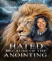 Hated Because of the Anointing