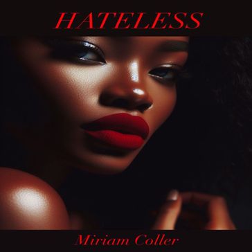 Hateless - Miriam Coller