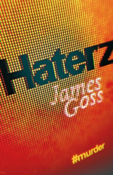 Haterz - James Goss