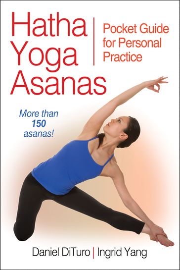 Hatha Yoga Asanas - Daniel DiTuro - Ingrid Yang