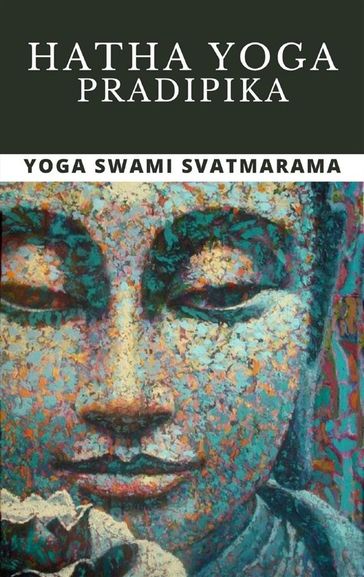 Hatha Yoga Pradipika - Yoga Swami