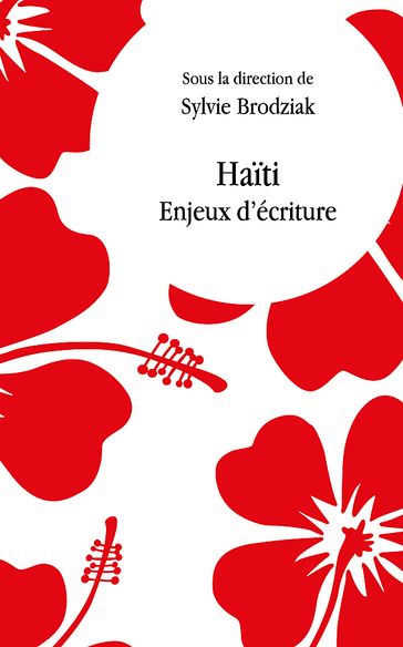 Haïti. Enjeux d'écriture - Sylvie Brodziak