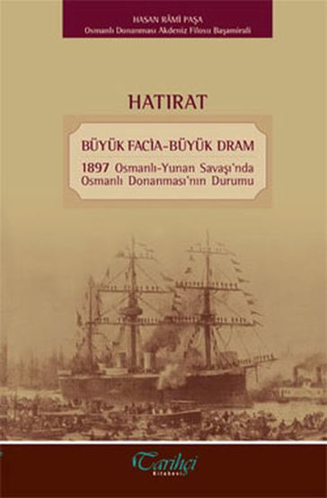 Hatrat Büyük Facia - Büyük Dram - Hasan Rami Paa