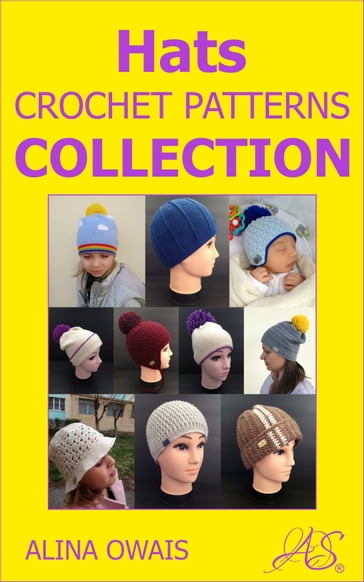 Hats Crochet Patterns Collection - Alina Owais
