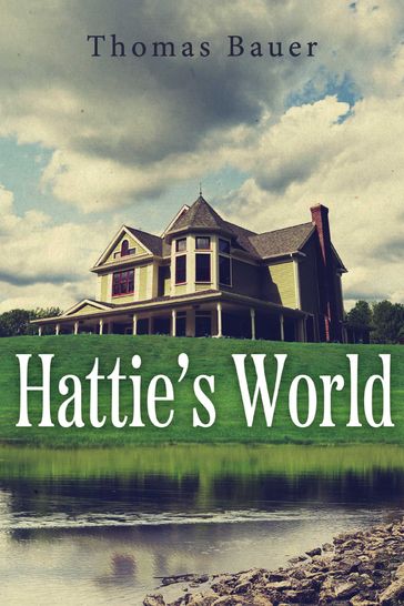 Hattie's World - Thomas Bauer