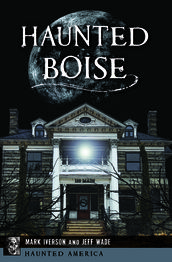 Haunted Boise