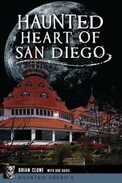 Haunted Heart of San Diego