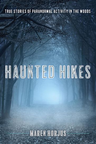 Haunted Hikes - Maren Horjus