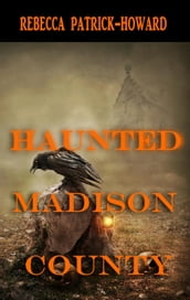 Haunted Madison County