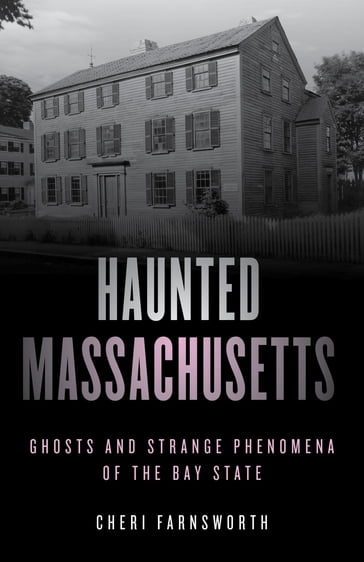 Haunted Massachusetts - Cheri Farnsworth