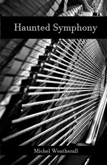 Haunted Symphony - Michel Weatherall
