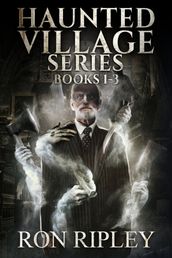 Haunted Village Series Books 1 - 3