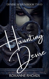 Haunting Desire