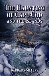 Haunting of Cape Cod and the Islands, The