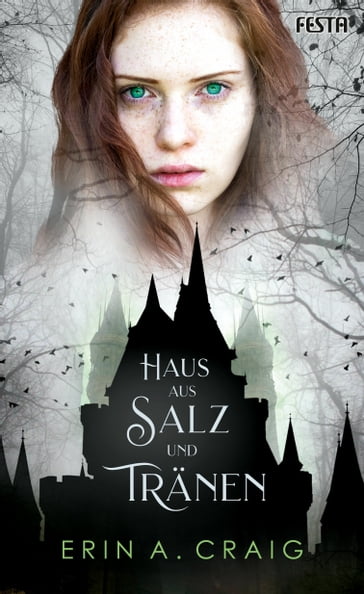 Haus aus Salz und Tränen - Erin A. Craig