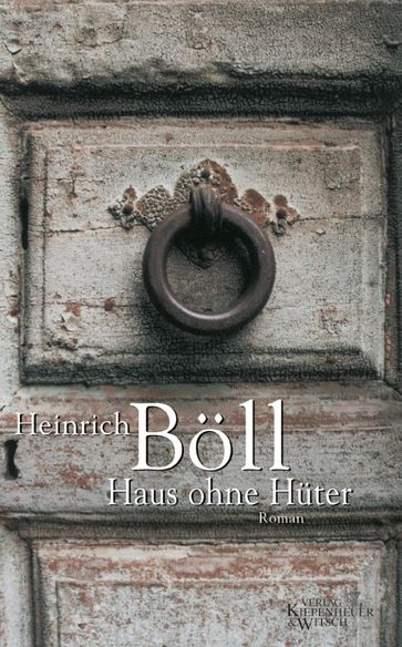 Haus ohne Hüter - Heinrich Boll
