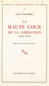 La Haute Cour de la Libération (1944-1949)