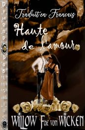 Haute de L amour: Traduit en français