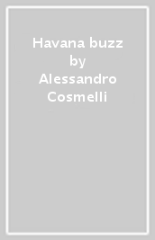 Havana buzz