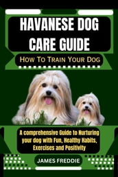 Havanese Dog care guide