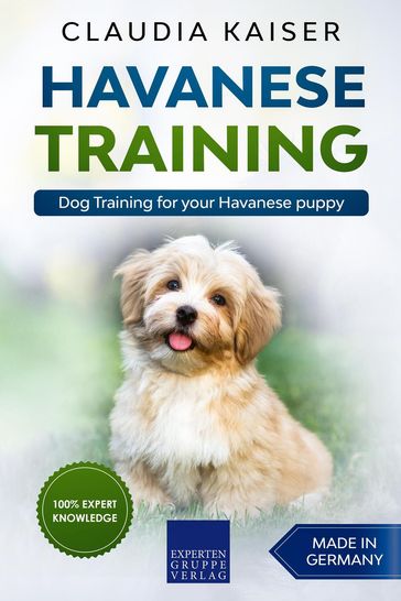 Havanese Training: Dog Training for Your Havanese Puppy - Claudia Kaiser