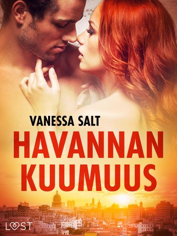 Havannan kuumuus  eroottinen novelli - Vanessa Salt