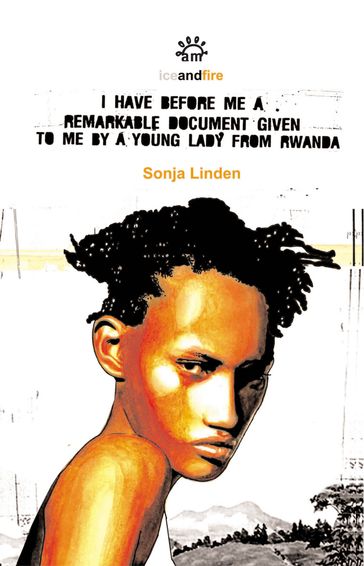 I Have Before Me A Remarkable Document Given To Me By A Young Lady From Rwanda - Sonja Linden
