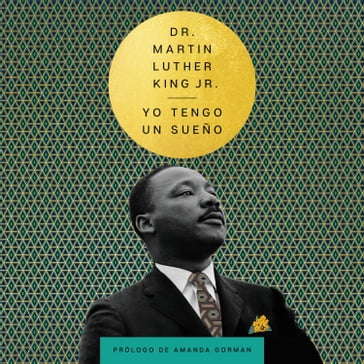 I Have a Dream \ Yo tengo un sueño (Spanish Edition) - Martin Luther King