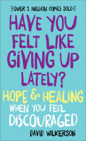 Have You Felt Like Giving Up Lately? ¿ Hope & Healing When You Feel Discouraged