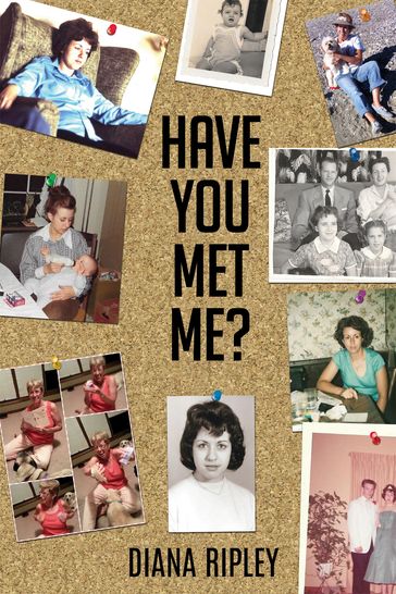 Have You Met Me? - Diana Ripley