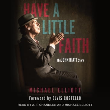 Have a Little Faith - Michael Elliott