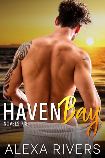 Haven Bay Series Books 7 - 8 - Alexa Rivers
