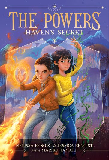 Haven's Secret (The Powers Book 1) - Melissa Benoist - Jessica Benoist-Young - Mariko Tamaki