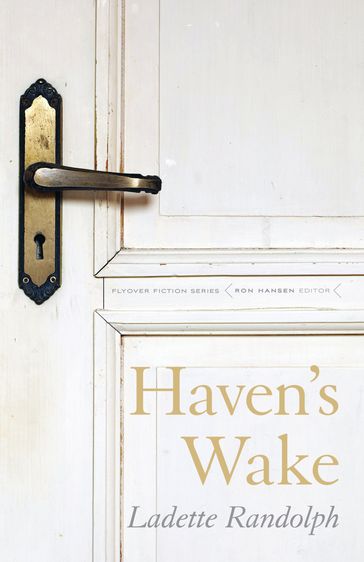 Haven's Wake - Ladette Randolph