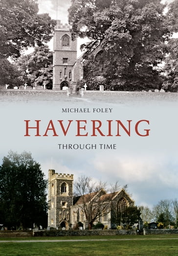 Havering Through Time - Michael Foley