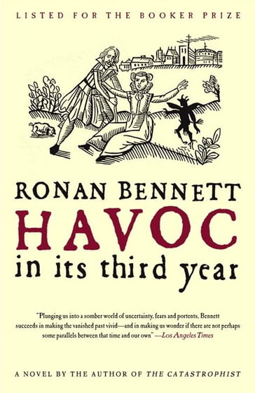 Havoc, in Its Third Year - Ronan Bennett