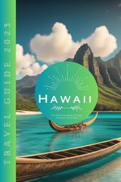 Hawaii Travel Guide 2023