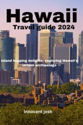 Hawaii travel guide 2024