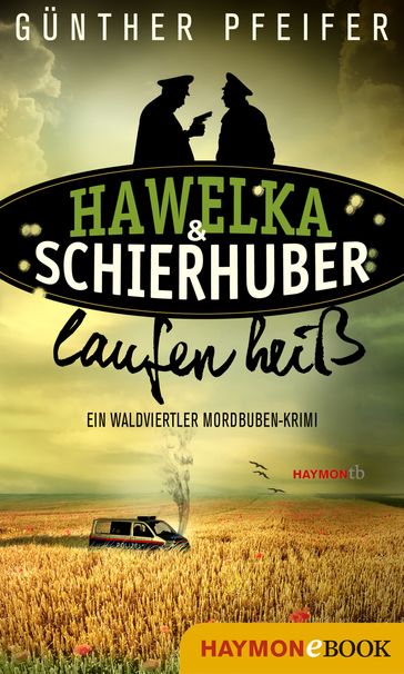 Hawelka & Schierhuber laufen heiß - Gunther Pfeifer