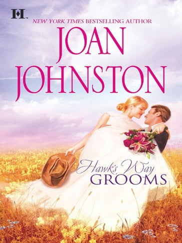 Hawk's Way Grooms: Hawk's Way: The Virgin Groom (Hawk's Way) / Hawk's Way: The Substitute Groom - Joan Johnston