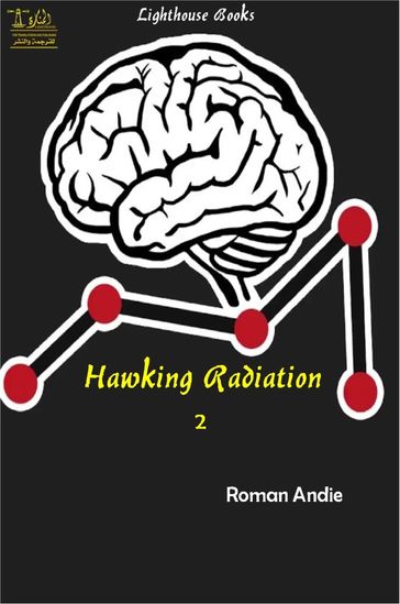 Hawking Radiation 2 - Roman Andie