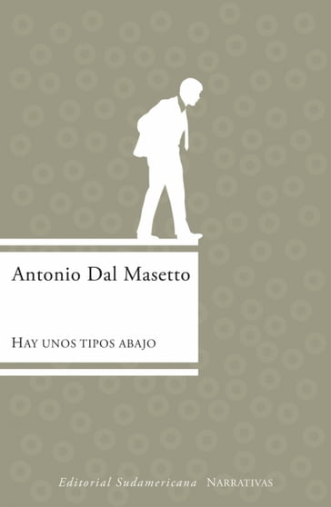 Hay unos tipos abajo - Antonio Dal Masetto
